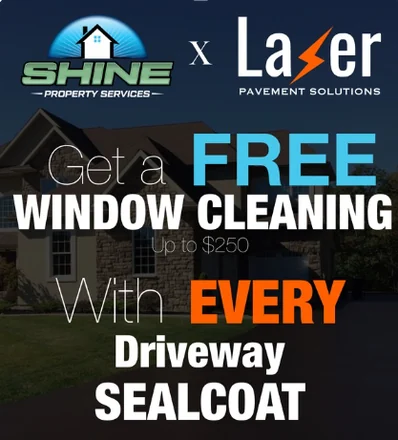 Shine x Laser offer: get a free window cleaning (up to $250) with every driveway sealcoat